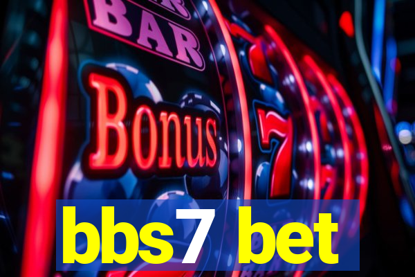 bbs7 bet